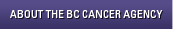 About the BC Cancer Agency
